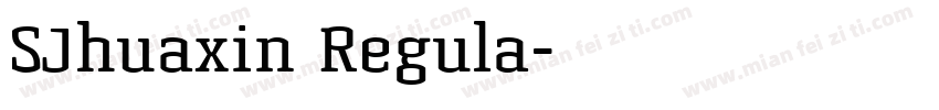SJhuaxin Regula字体转换